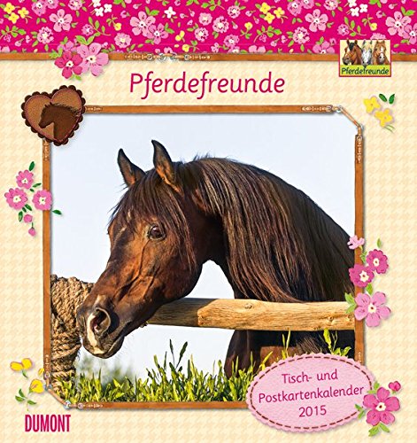 Pferdefreunde - Tisch- und Postkartenkalender 2015