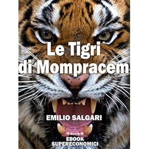Le Tigri di Mompracem (eBook Supereconomici)