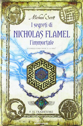 Il traditore. I segreti di Nicholas Flamel, l'immortale: 5