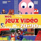 Nos Jeux-Vidéos 70-90