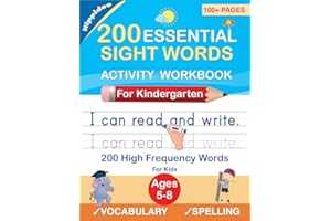 200 Essential Sight Words for Kids Learning to Write and Read: Activity Workbook to Learn, Trace & Practice 200 High Frequency Sight Words
