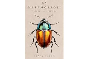 La Metamorfosi: di Franz Kafka | Traduzione italiana