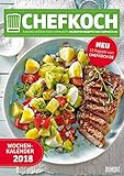 Chefkoch Wochenkalender 2018 - Küchen-Kalender mit 53 Rezepten - Format 21,0 x 29,7 cm - Spiralbindung by 