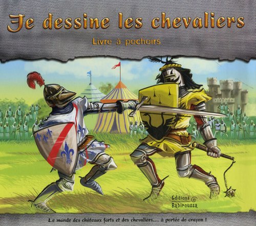 couverture de : JE DESSINE LES CHEVALIERS