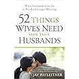 52 Things Wives Need from Their Husbands