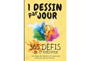 1 dessin par jour : 365 défis de créativité: Carnet à dessin A4 – une idée de croquis par jour durant un an pour progresser et stimule l’imagination