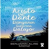 Aristo ve Dante D&uuml;nyanın Sularına Dalıyor