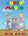 Produktbild Super Mario Coloring Book: Coloring Book containing ALL Super Mario Characters(ALL images are drawn, and NOT taken from the web)