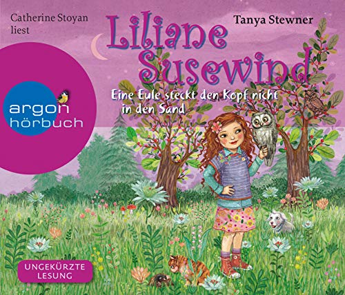 Liliane Susewind - Eine Eule steckt den Kopf nicht in den Sand (Liliane Susewind ab 8, Band 10)