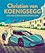 Produktbild Christian von Koenigsegg and his super-duper sports car