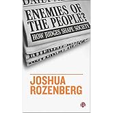 Enemies of the People?: How Judges Shape Society