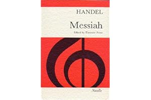Handel - Messiah | SATB Vocal Score Sheet Music for Choirs and Performers | Complete 4-Part Choral Oratorio for Practice and Worship | Classical Sacred Music Book Edited by Ebenezer Prout