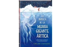 En busca de la medusa gigante ártica: ¿Qué magia ocultarán las profundidades? (Álbumes locomotora)