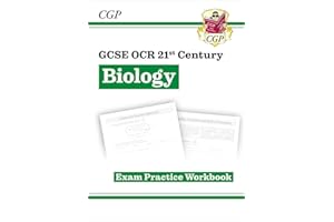 GCSE Biology: OCR 21st Century Exam Practice Workbook (CGP OCR 21st GCSE Biology)