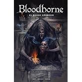 BLOODBORNE 06. EL REINO L&Oacute;BREGO: 6