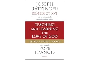 Teaching and Learning the Love of God: Being a Priest Today