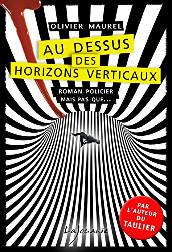 couverture de : Au-dessus des horizons verticaux