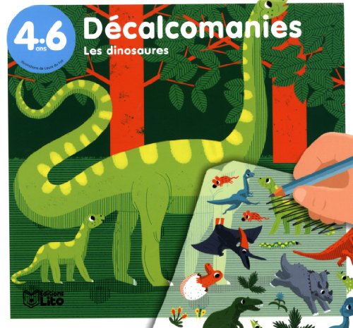 Mes Premieres Decalcomanies : les Dinosaures - De 4 à 6 ans