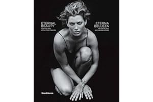 Eternal Beauty / Eterna Belleza: Over 50 Years of the Pirelli Calendar / Mas de 50 anos del calendario Pirelli