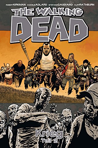 The Walking Dead 21: Krieg (Teil 2) (German Edition) The Walking Dead 21: Krieg (Teil 2) (German Edition)