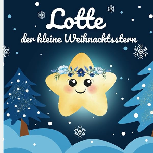 Der Weihnachtsstern: Deutsche Ausgabe; Eine Weihnachtsgeschichte auf  Deutsch fr Kinder, eine mrchenhafte und bezaubernde Geschichte ber einen  ... Geschichte/ Magical Story in German for kids : Mach, Sanja, Besedina,  Anastasia: Amazon.de: Bcher