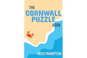 The Cornwall Puzzle Book: Discover Cornish landmarks, myths & culture in crosswords, trivia, word searches & more, including Bodmin Moor, Falmouth, Truro & King Arthur. (County Puzzle Books)