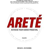 Areté: Activate Your Heroic Potential