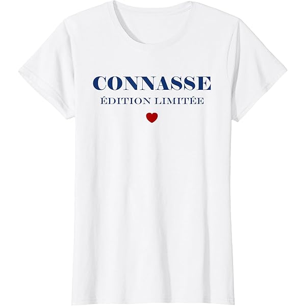 T-shirt Femme Humour "Connasse Mais Avec Classe" - Col En V, Message Insolent Et Féminin - Cadeau Original Copine