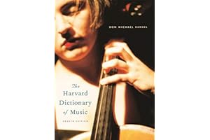 The Harvard Dictionary of Music (Harvard University Press Reference Library): Fourth Edition: 10