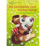 Die Geschichte vom frechen Hund: Warum es klug ist, freundlich zu sein