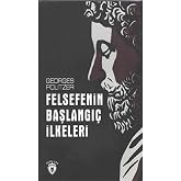 Felsefenin Başlangı&ccedil; İlkeleri