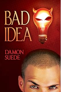 Bad Idea (Itch Series Book 1)