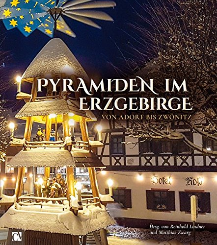 Pyramiden im Erzgebirge: Von Adorf bis Zwönitz