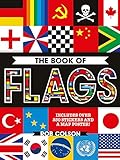 The Book of Flags: Includes over 250 Stickers and a Map Poster! by 