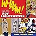 Whaam! The Art and Life of Roy Lichtenstein by 