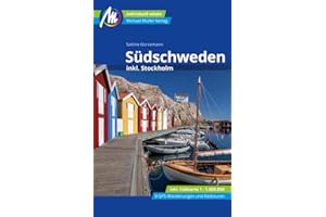 Südschweden Reiseführer Michael Müller Verlag: inkl. Stockholm. Individuell reisen mit vielen praktischen Tipps (MM-Reisen)