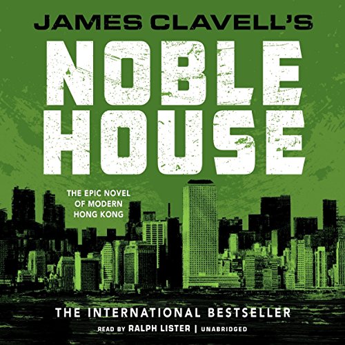 Noble House: The Epic Novel of Modern Hong Kong: The Asian Saga, Book 5