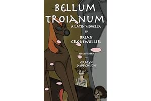 Bellum Troianum: A Latin Novella: 1 (Fabulae Epicae)