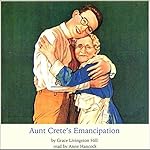 Aunt Crete's Emancipation