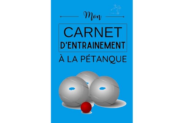 Carnet d'entraînement à la pétanque: boules de pétanque, livre de scores pétanque à remplir, 102 pages, format A5, cadeau bouliste carnet de tir