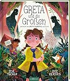 Greta und die Großen: Inspiriert von Greta Thunbergs Geschichte by 