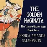 The Golden Naginata