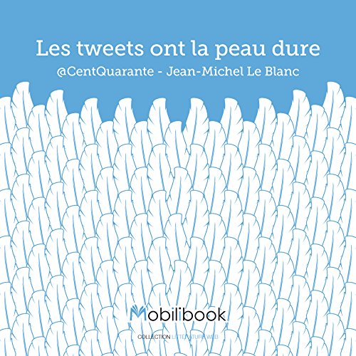 Les tweets ont la peau dure