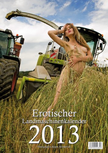 Preisvergleich Produktbild Erotischer Landmaschinenkalender 2013