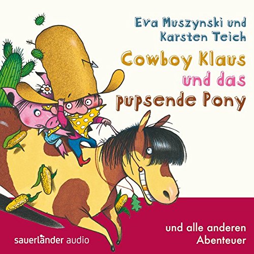 Download Cowboy Klaus und das pupsende Pony: ... und alle anderen Abenteuer Download Cowboy Klaus und das pupsende Pony: ... und alle anderen Abenteuer