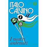 I nostri antenati: Il visconte dimezzato-Il barone rampante-Il cavaliere inesistente