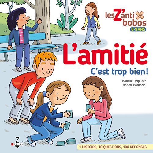 L'amitié : C'est trop bien !