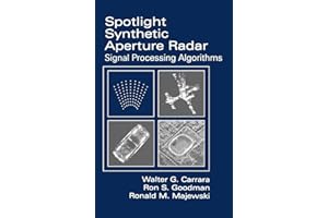 Spotlight Synthetic Aperture Radar: Signal Processing Algorithms (Artech House Remote Sensing Library)