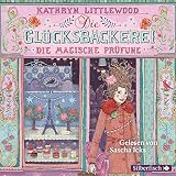 Image de Die Glücksbäckerei, Die magische Prüfung: 3 CDs