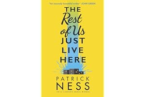 The Rest of Us Just Live Here: A funny, heartwarming and clever YA novel exploring the pressures, struggles and mental health of ordinary teenagers ... and the end of the world